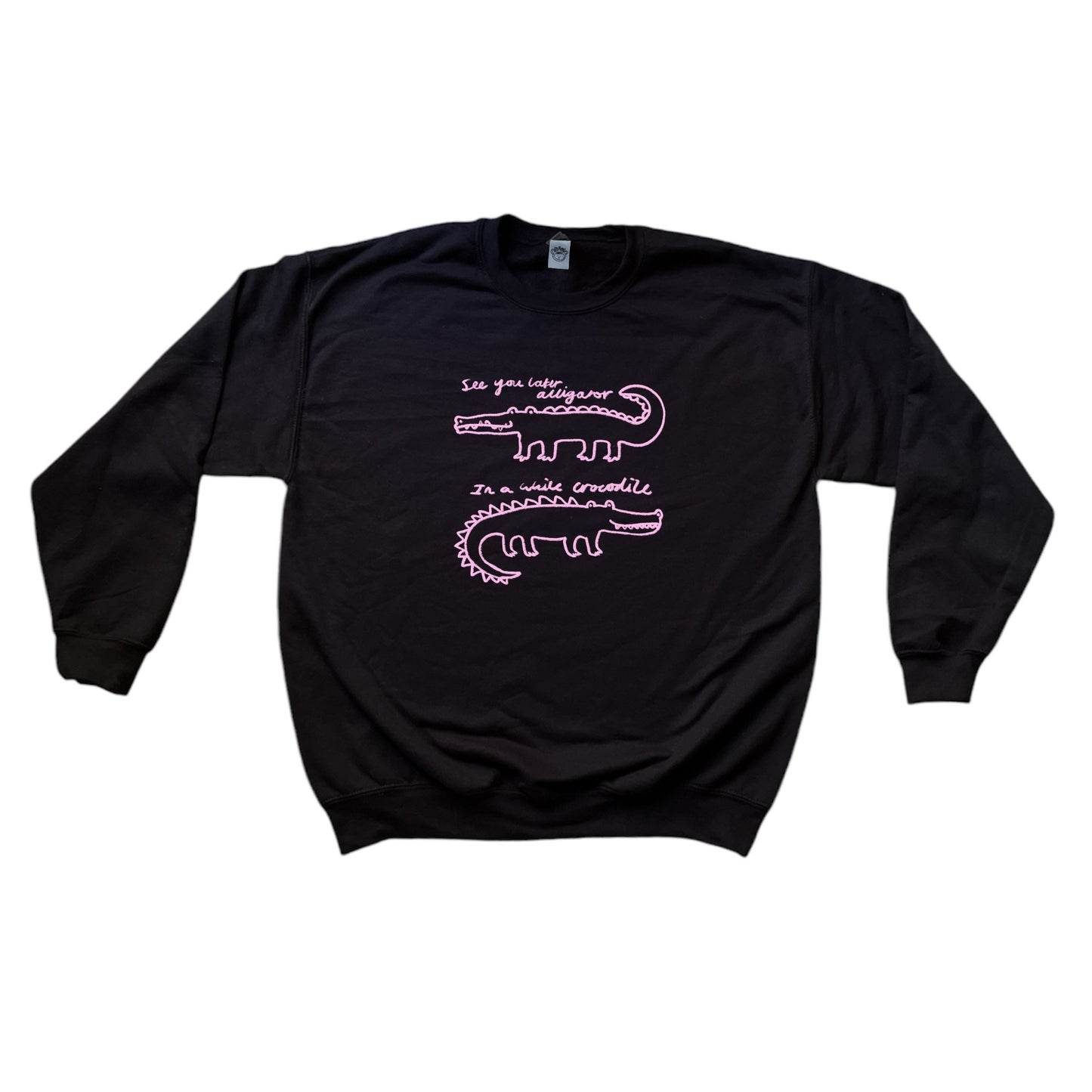 See you later alligator, in a while crocodile black Sweatshirt
