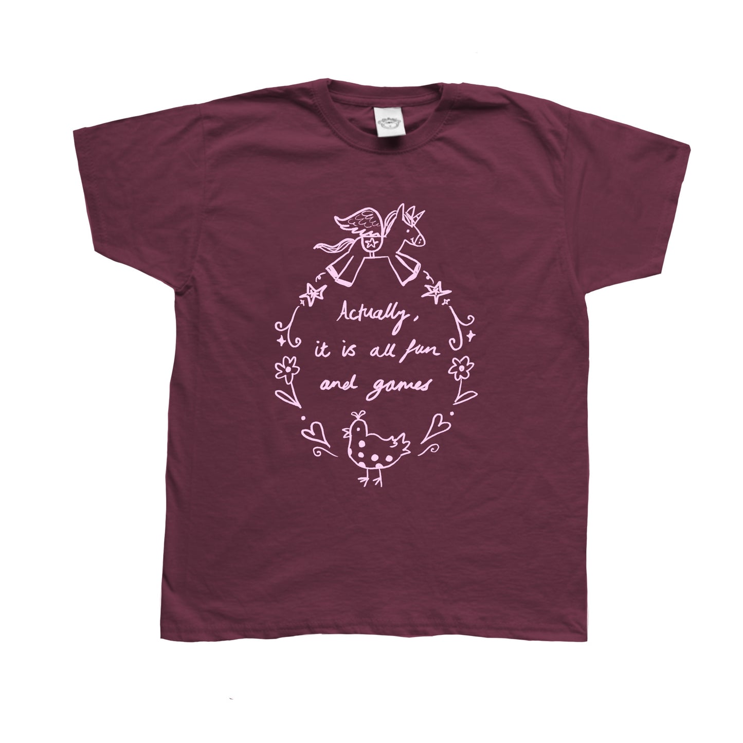 Actually it is all fun and games burgundy tee