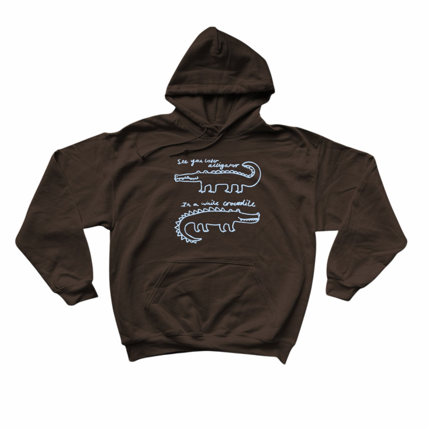 See you later alligator, in a while crocodile brown hoodie