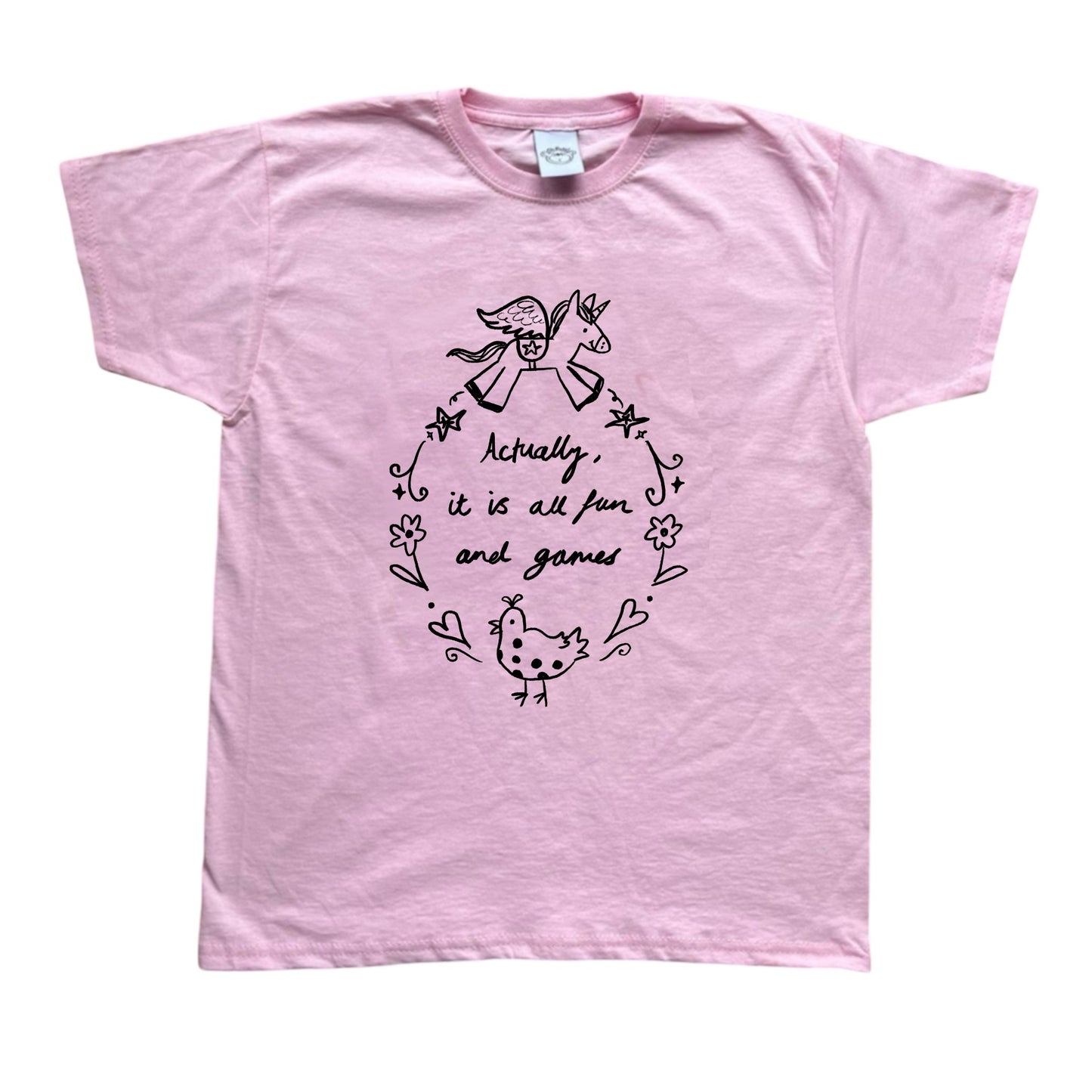 Actually it is all fun and games pink tee