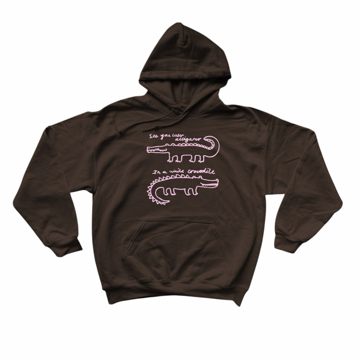 See you later alligator, in a while crocodile brown hoodie