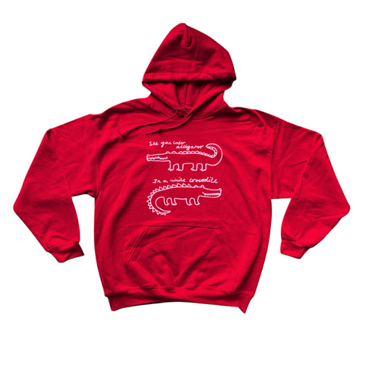 See you later alligator, in a while crocodile red hoodie
