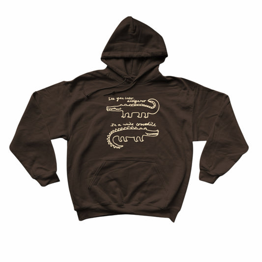 See you later alligator, in a while crocodile brown hoodie