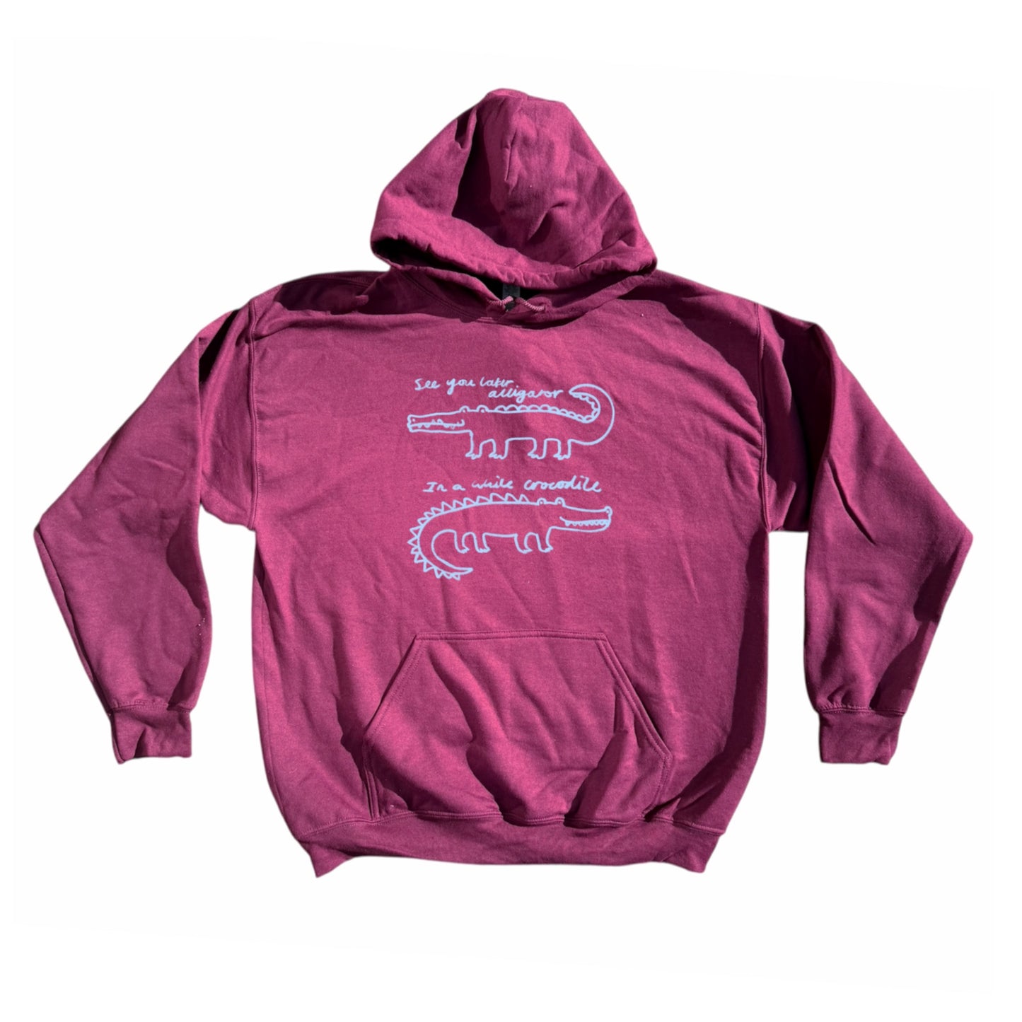 See you later alligator, in a while crocodile burgundy hoodie