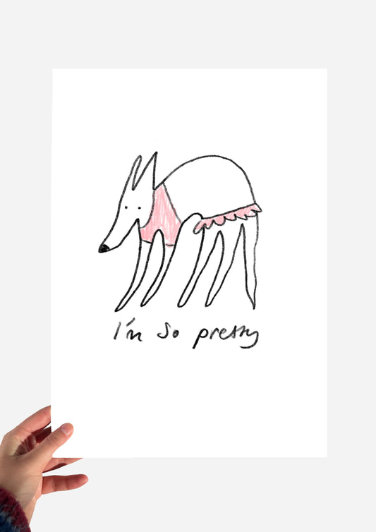I’m so pretty print