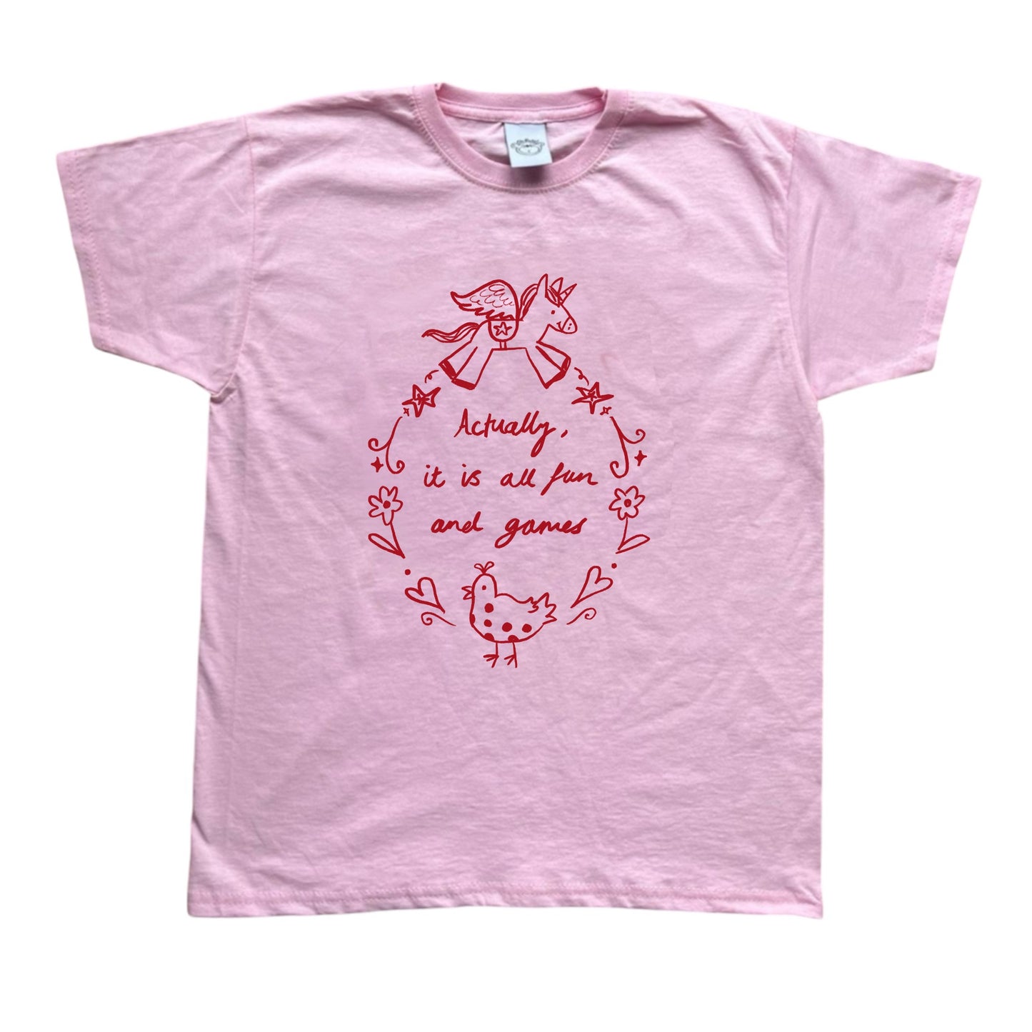 Actually it is all fun and games pink tee