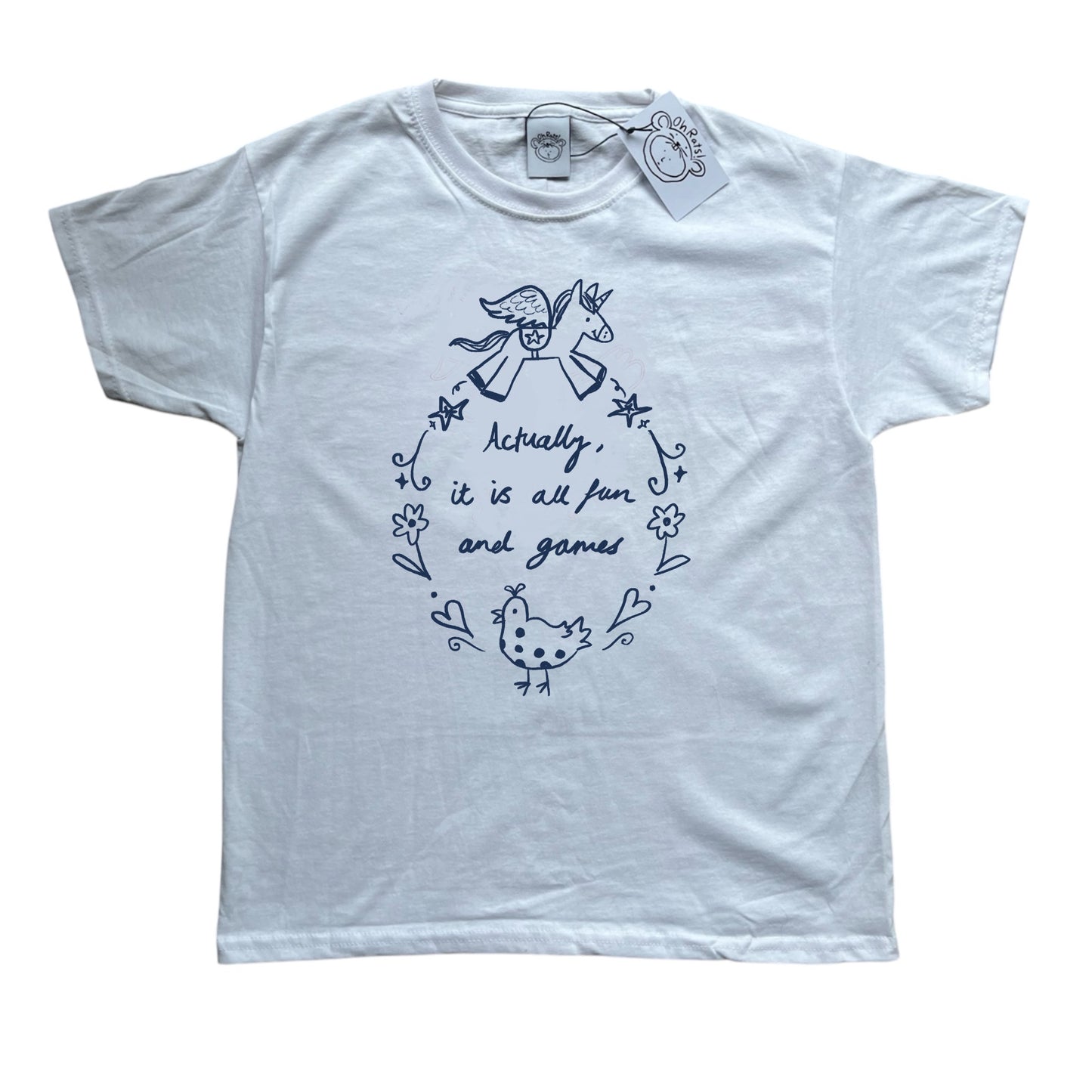 Actually it is all fun and games white tee