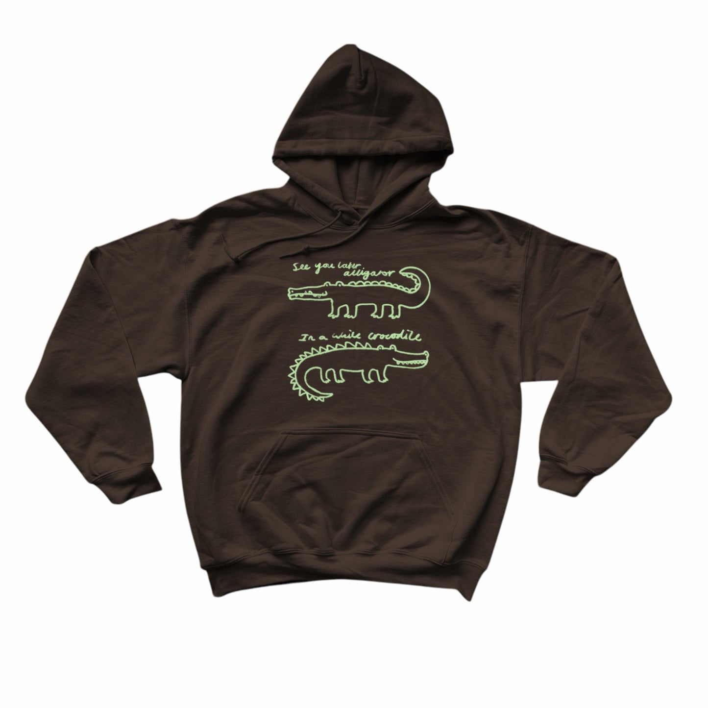 See you later alligator, in a while crocodile brown hoodie