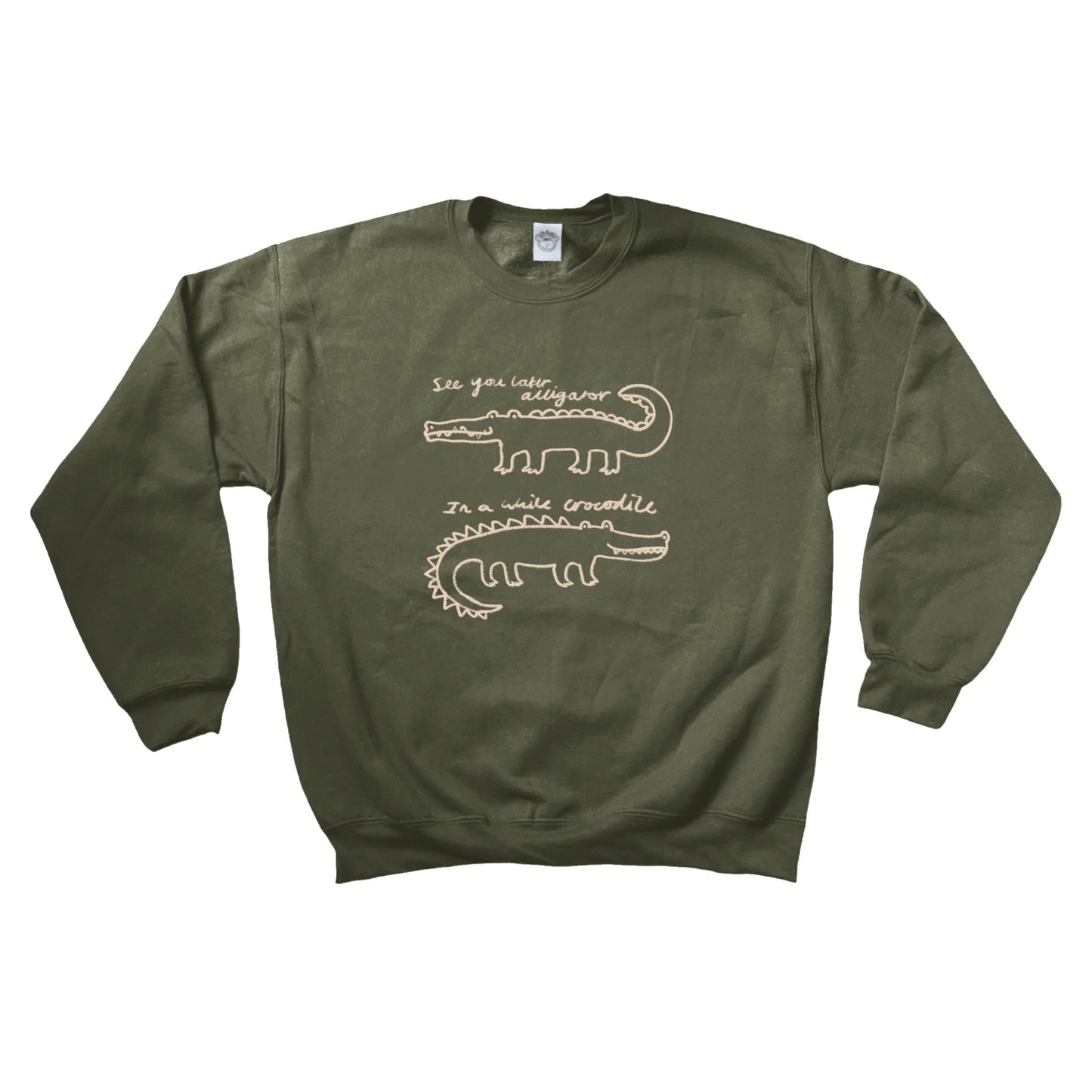 See you later alligator, in a while crocodile khaki Sweatshirt