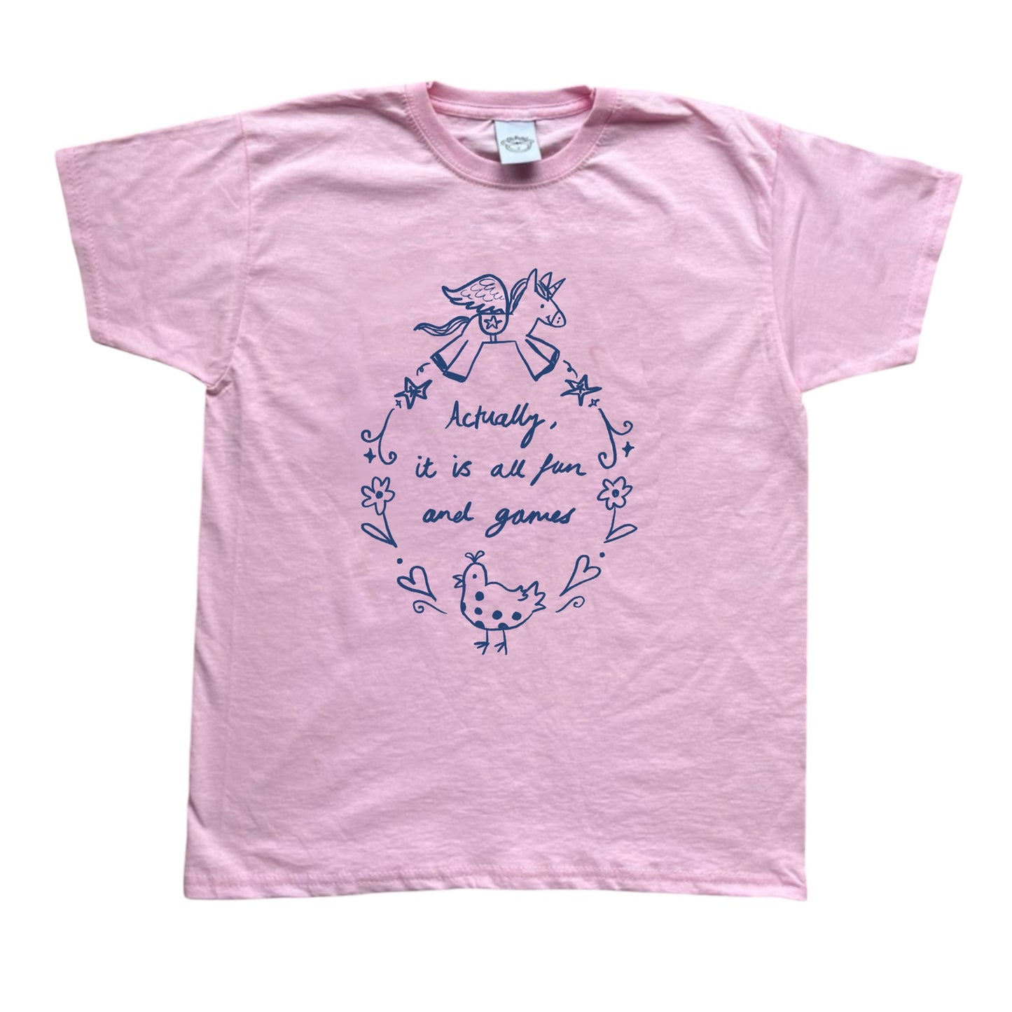 Actually it is all fun and games pink tee