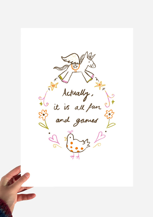 Actually it is all fun and games print
