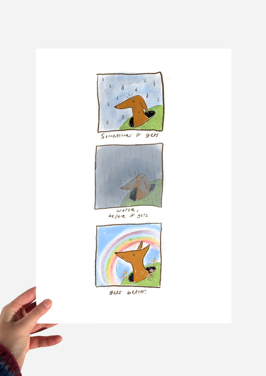 Sometimes it gets worse before it get better print