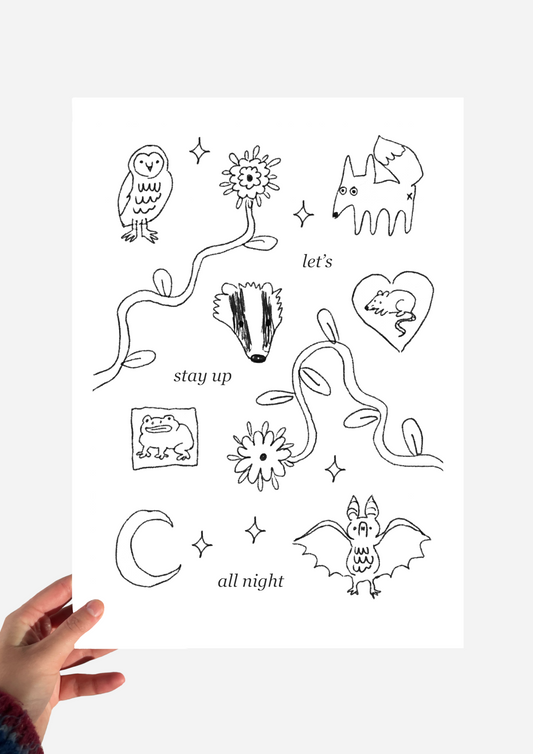 Lets stay up all night black and white print