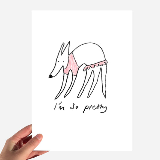 A5 'I'm So Pretty' Tutu Dog Print